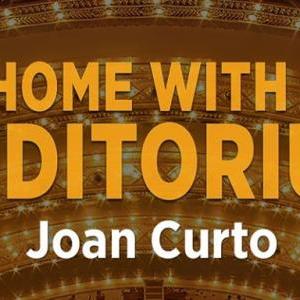 At Home With the Auditorium: Joan Curto