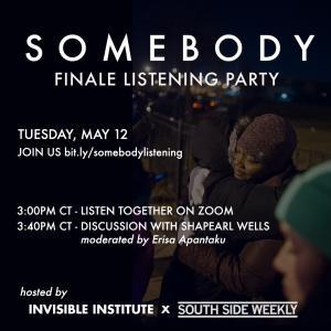 Somebody Podcast Finale Listening Party