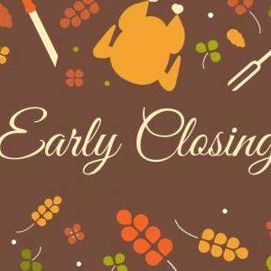 Early Office Closure - In Observance of Thanksgiving Holiday