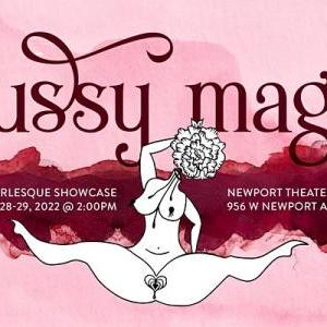P(;)ssy Magic Burlesque Showcase