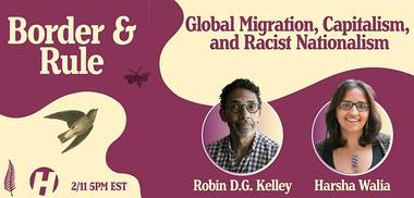Border and Rule: Global Migration, Capitalism, and Racist Nationalism
