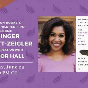 Women and Children First Virtual Launch Celebration: NOBODY KNOWS THE TROUBLE I'VE SEEN by Dr. Inger Burnett-Zeigler Virtual Launch Celebration