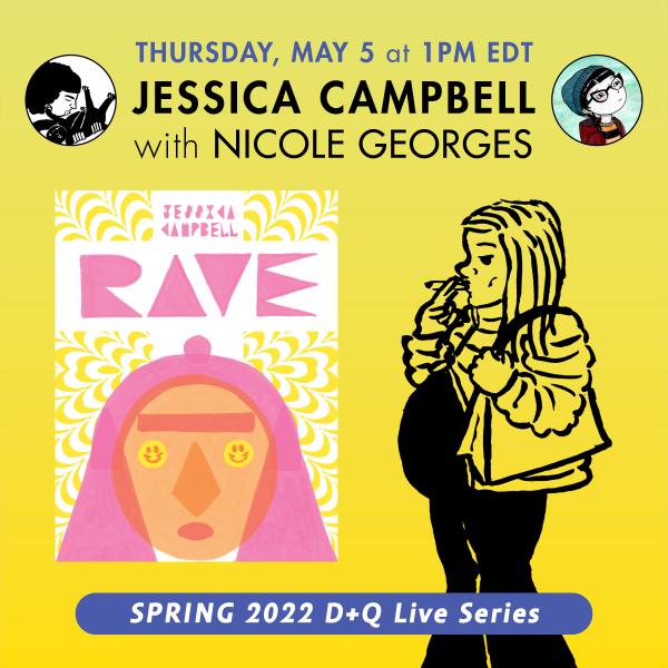 Women and Children First Virtual Event: RAVE by Jessica Campbell hosted by Drawn and Quarterly