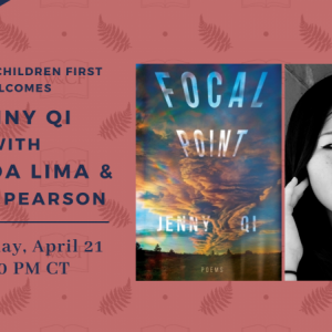 Women and Children First Virtual Poetry Reading: Focal Point by Jenny Qi