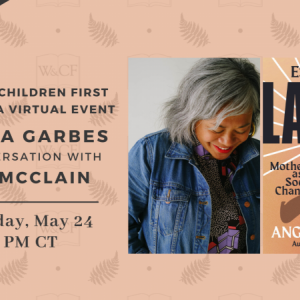 Women and Children First Virtual Event: ESSENTIAL LABOR: MOTHERING AS SOCIAL CHANGE by Angela Garbes