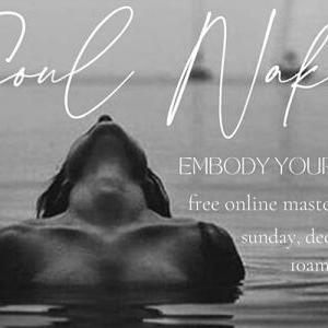 SOUL NAKED | Free Online Masterclass for Women