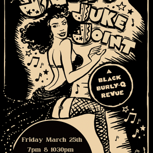 10th Annual Jeezy's Juke Joint: A Black Burly-Q Revue