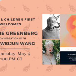 Women and Children First Virtual Event: Joanne Greenberg & EsmÃÆÃÂ© Weijun Wang