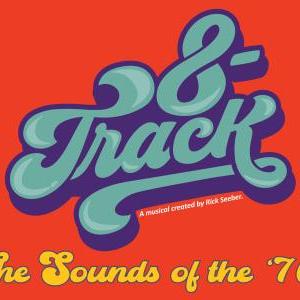 8 TRACK: The Sounds of the '70s - By Rick Seeber - Presented By Henrico Theatre Company