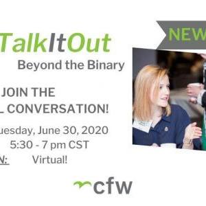 Talk It Out: Beyond the Binary
