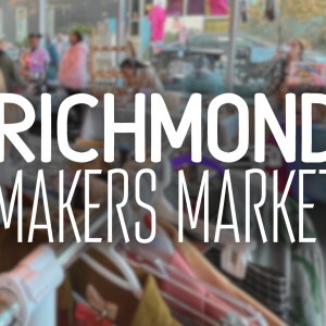 Market Days with Richmond Makers Market at The Cultural Arts Center