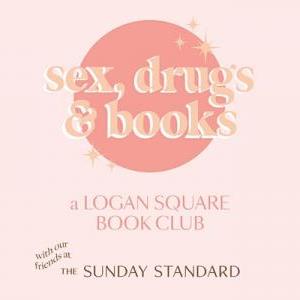 Sex, Drugs, & Books: A Logan Square Book Club